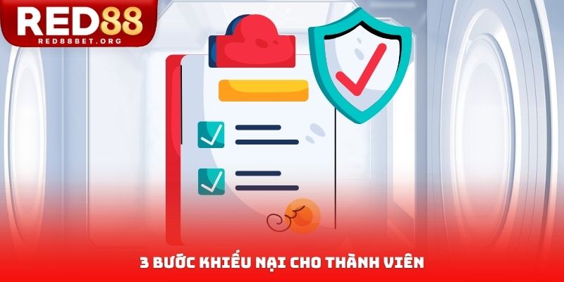 3 bước khiếu nại cho thành viên