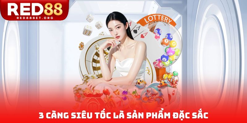 3 càng siêu tốc là sản phẩm đặc sắc
