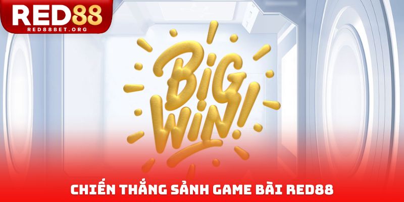 Chiến thắng sảnh Game bài Red88