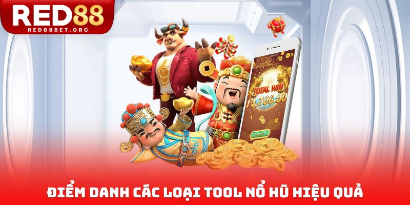Điểm danh các loại tool nổ hũ hiệu quả