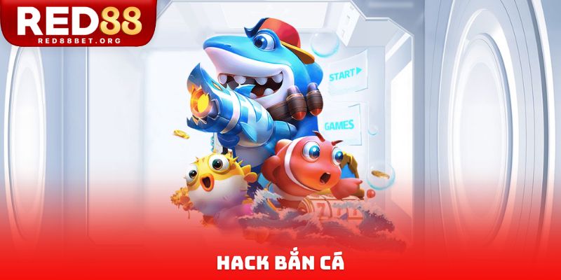 Hack bắn cá