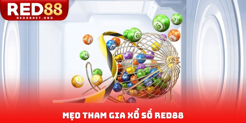 Mẹo tham gia xổ số Red88