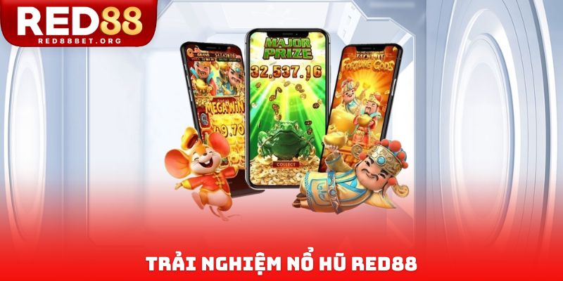 Trải nghiệm nổ hũ Red88