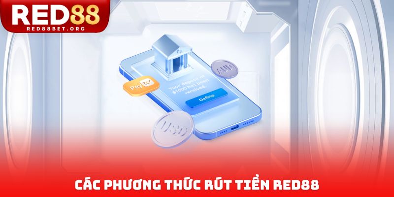 Các phương thức rút tiền Red88